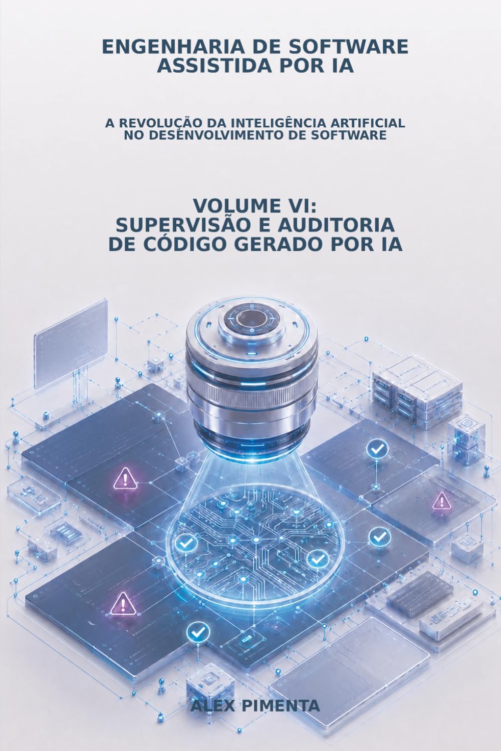 Supervisão e Auditoria de Código Gerado por IA: Engenharia de Software Assistida por IA: 6 baixar livro de graça
