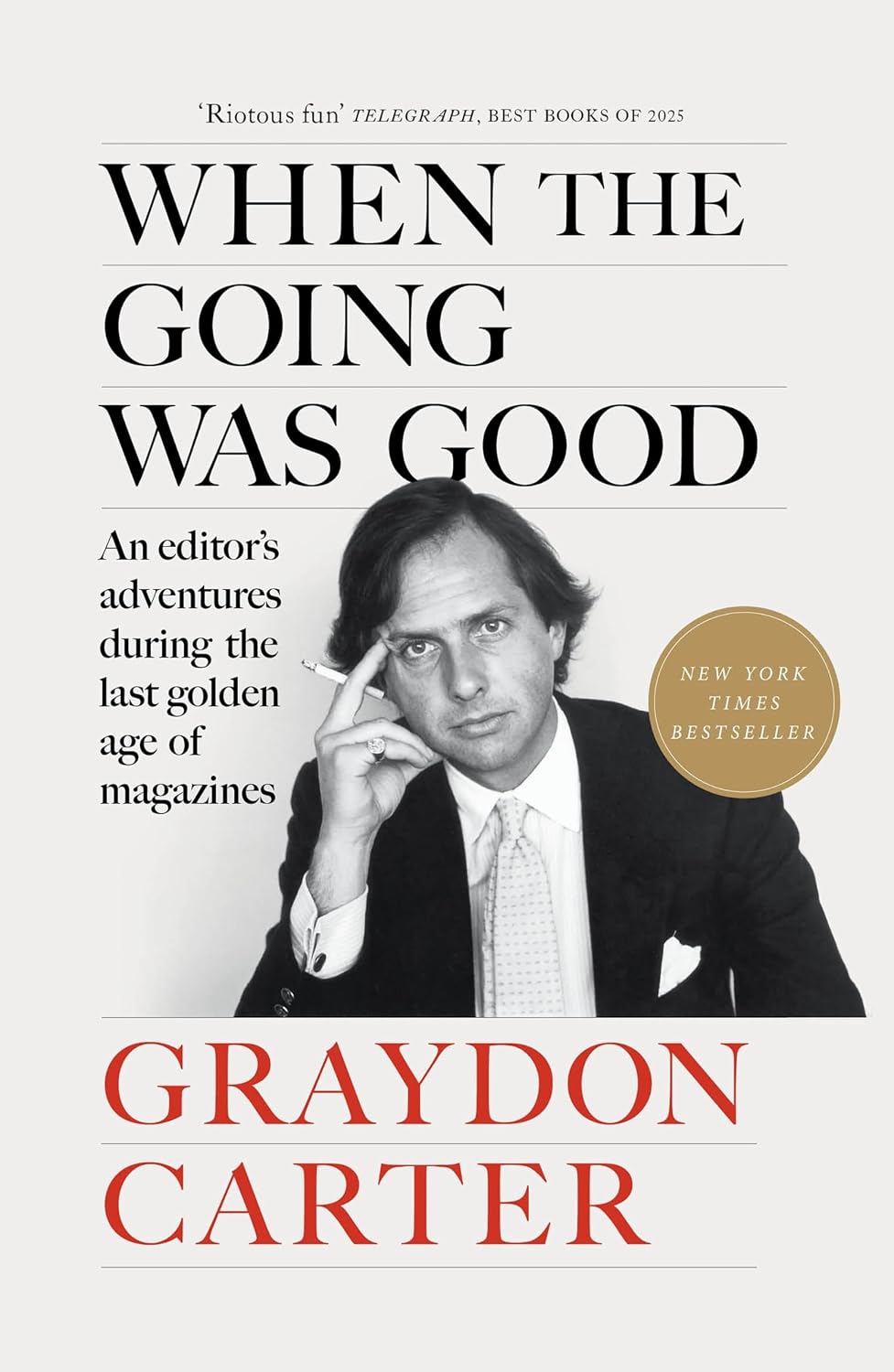 When the Going Was Good: An Editor's Adventures During the Last Golden Age of Magazines (English Edition) baixar livro de graça
