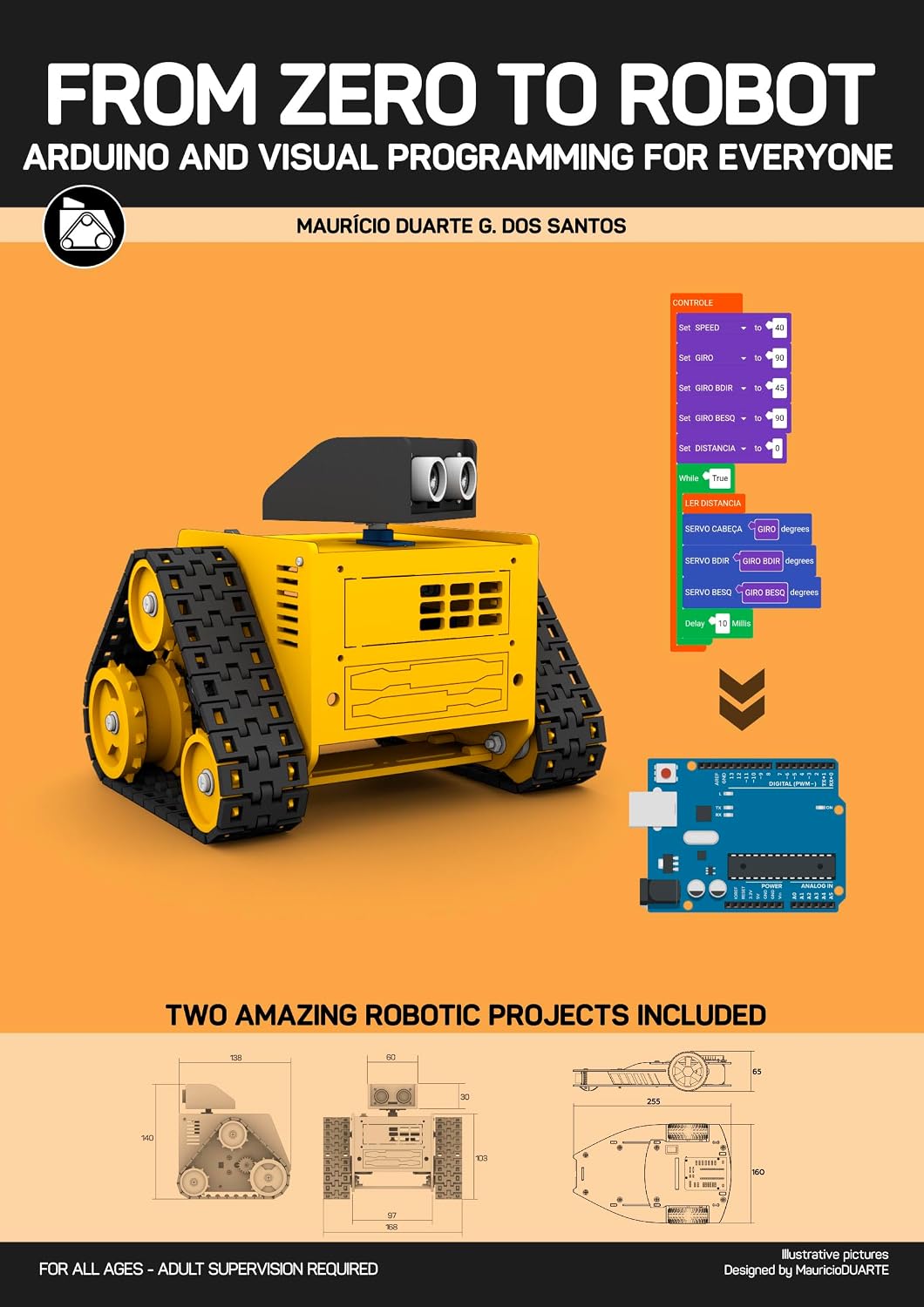 FROM ZERO TO ROBOT: ARDUINO AND VISUAL PROGRAMMING FOR EVERYONE (English Edition) baixar o livro de graça