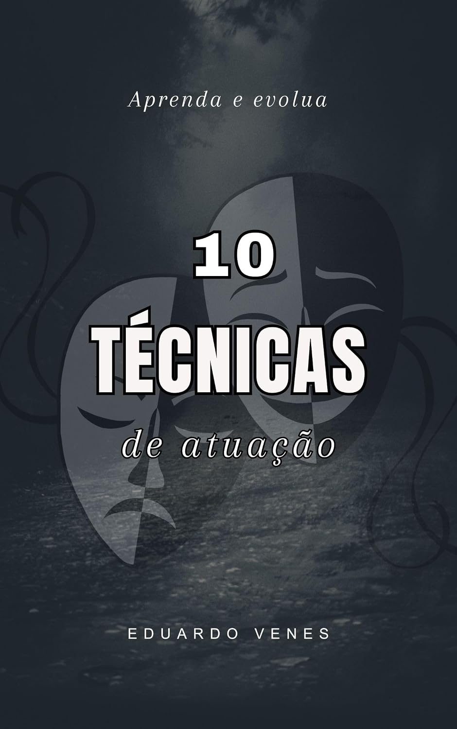 10 Técnicas de Atuação: O Básico baixar livro de graça