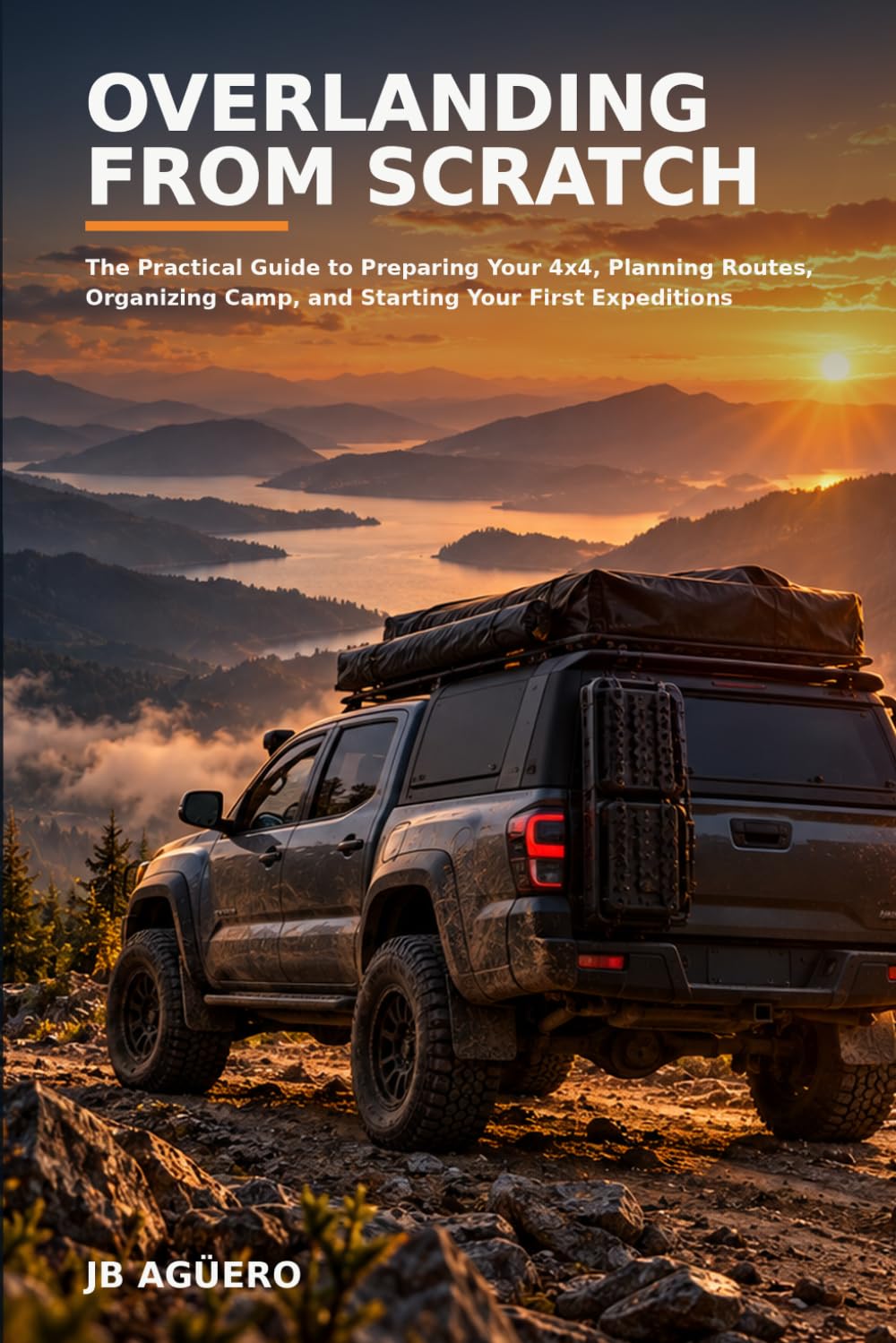ler totalmente Overlanding from Scratch: The Practical Guide to Preparing Your 4x4, Planning Routes, Organizing Camp, and Starting Your First Expeditions