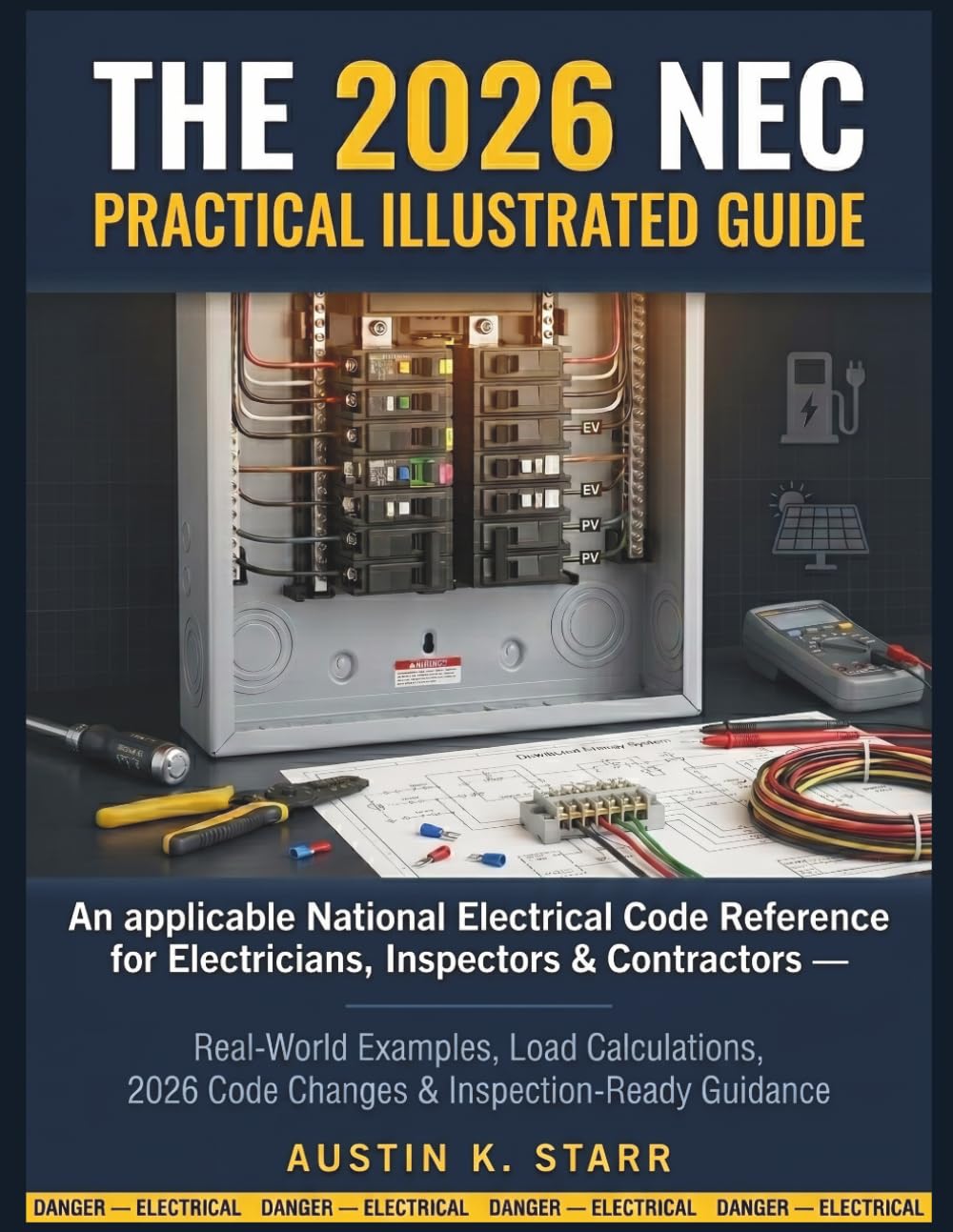 The 2026 NEC Practical Illustrated Guide: An applicable National Electrical Code Reference for Electricians, Inspectors & Contractors -Real-World Examples, Load Calculations, 2026 Code Changes & Insp baixar o livro de graça