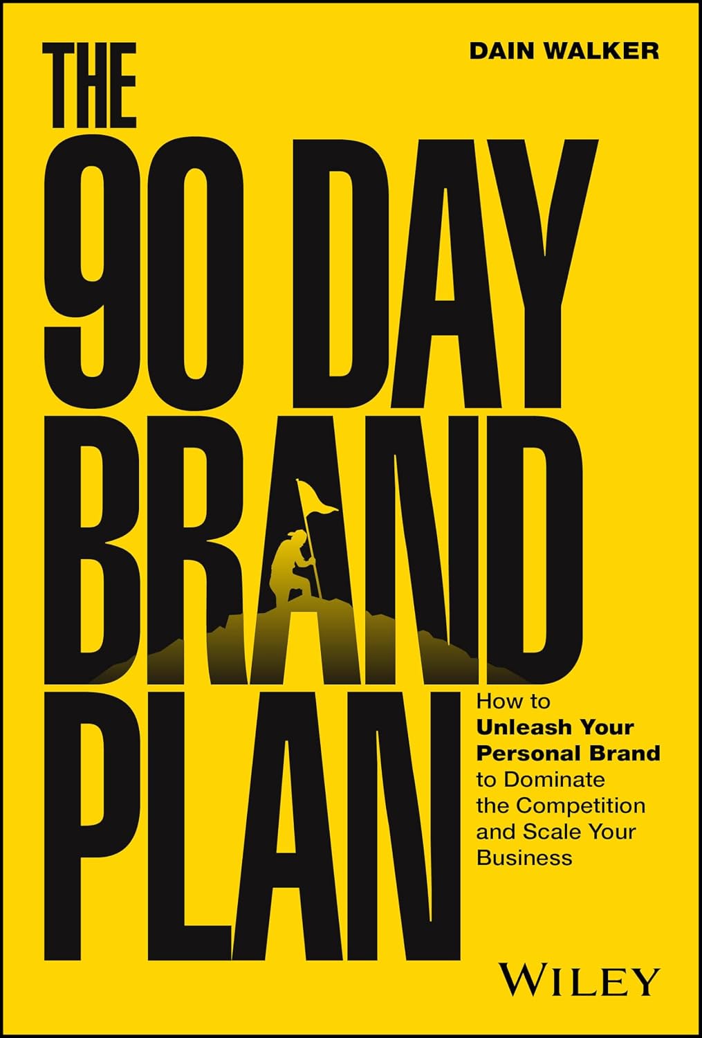 capítulo por capítulo baixar The 90 Day Brand Plan: How to Unleash Your Personal Brand to Dominate the Competition and Scale Your Business