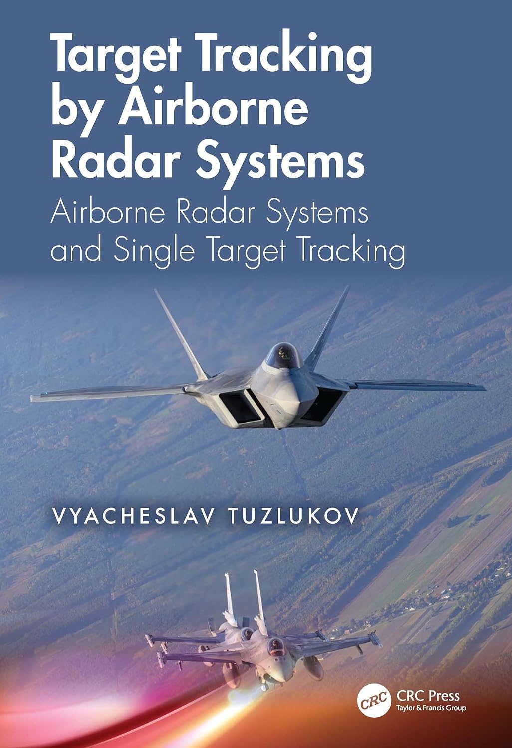 Target Tracking by Airborne Radar Systems: Airborne Radar Systems and Single Target Tracking (English Edition)