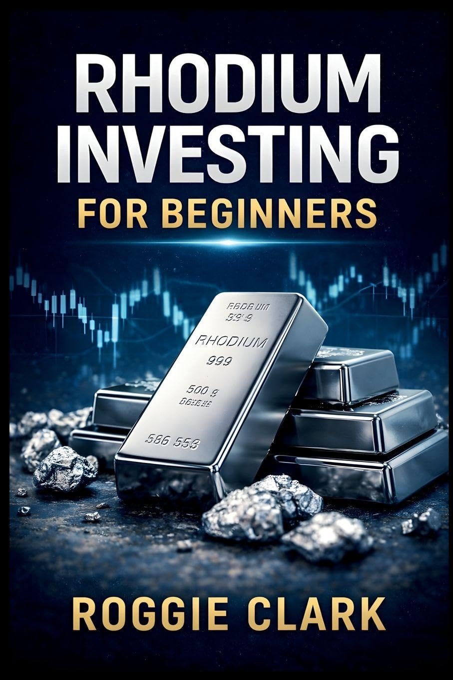 ler totalmente Rhodium Investing for Beginners: A Practical Guide to Understanding the Rhodium Market, Extreme Volatility, Supply Constraints, and Smart Ways to Gain Exposure