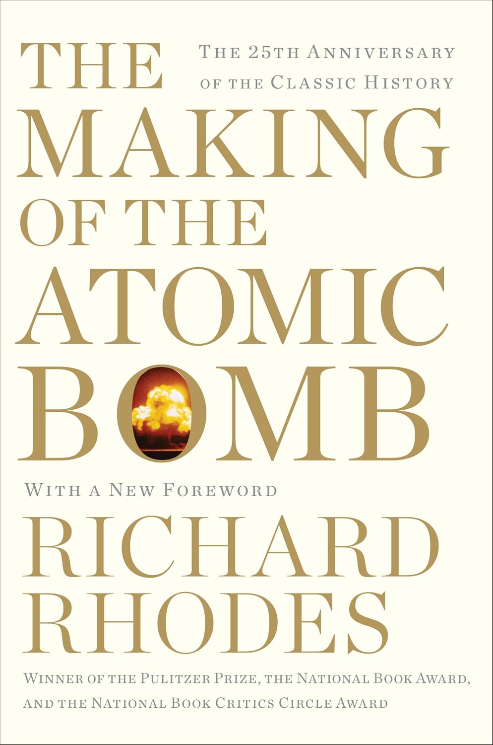 ler totalmente The Making of the Atomic Bomb: 25th Anniversary Edition (English Edition)