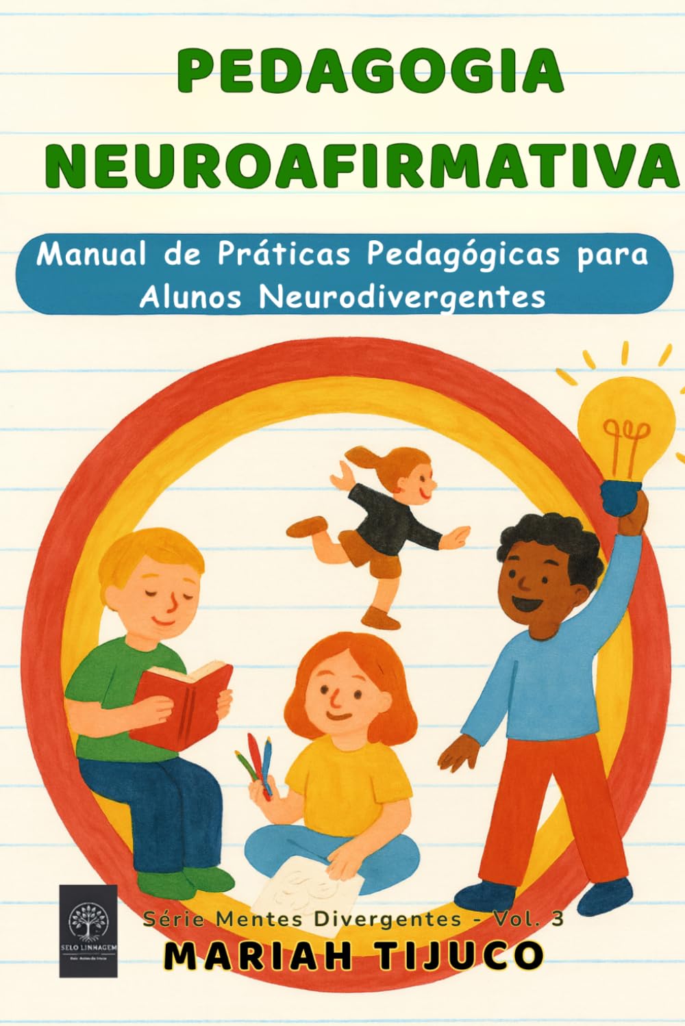 PEDAGOGIA NEUROAFIRMATIVA: Manual de Práticas Pedagógicas para Alunos Neurodivergentes baixar o livro de graça