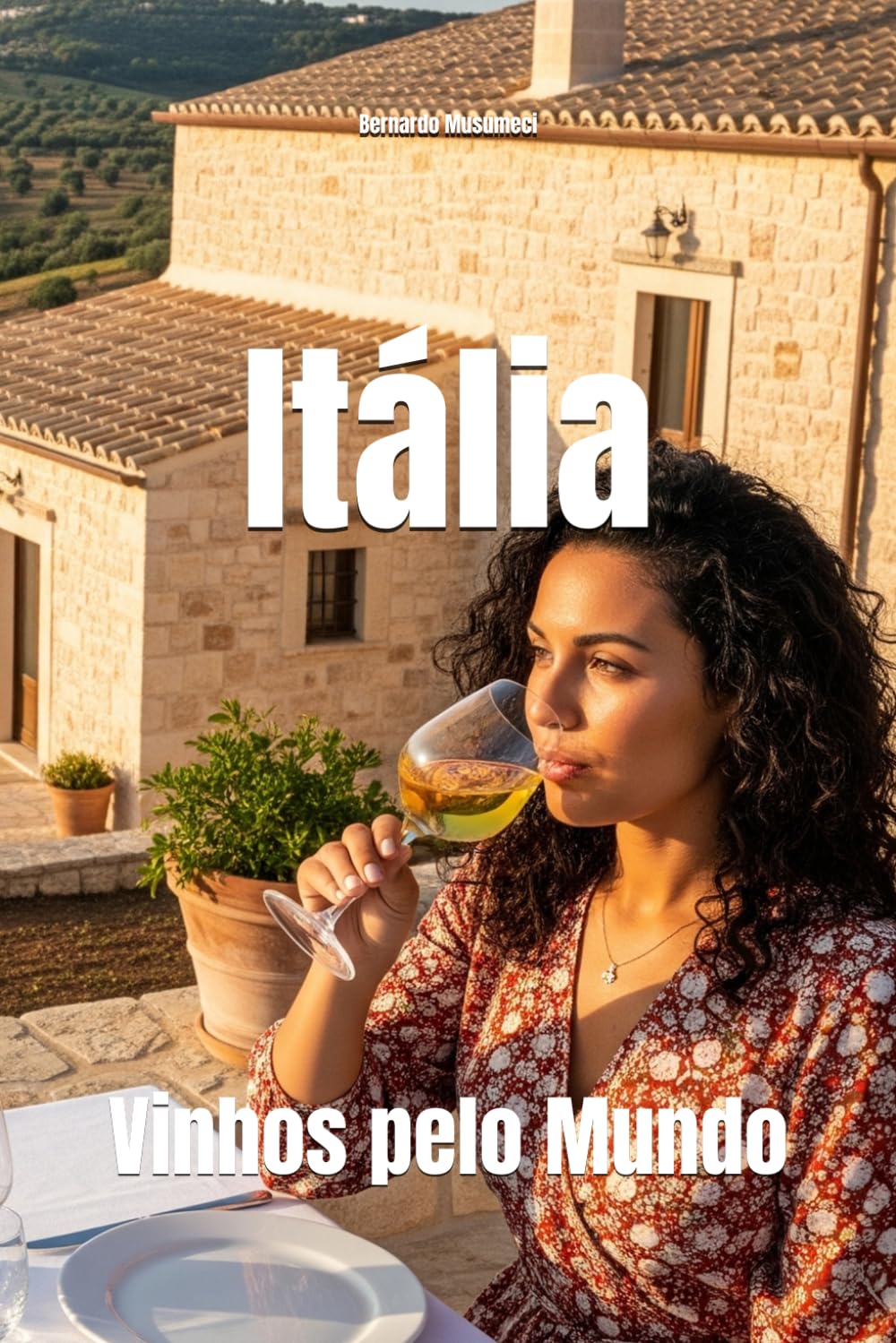 Vinhos pelo Mundo: Vinhos da Itália (Wines of the World: Italy) (Portuguese Edition)