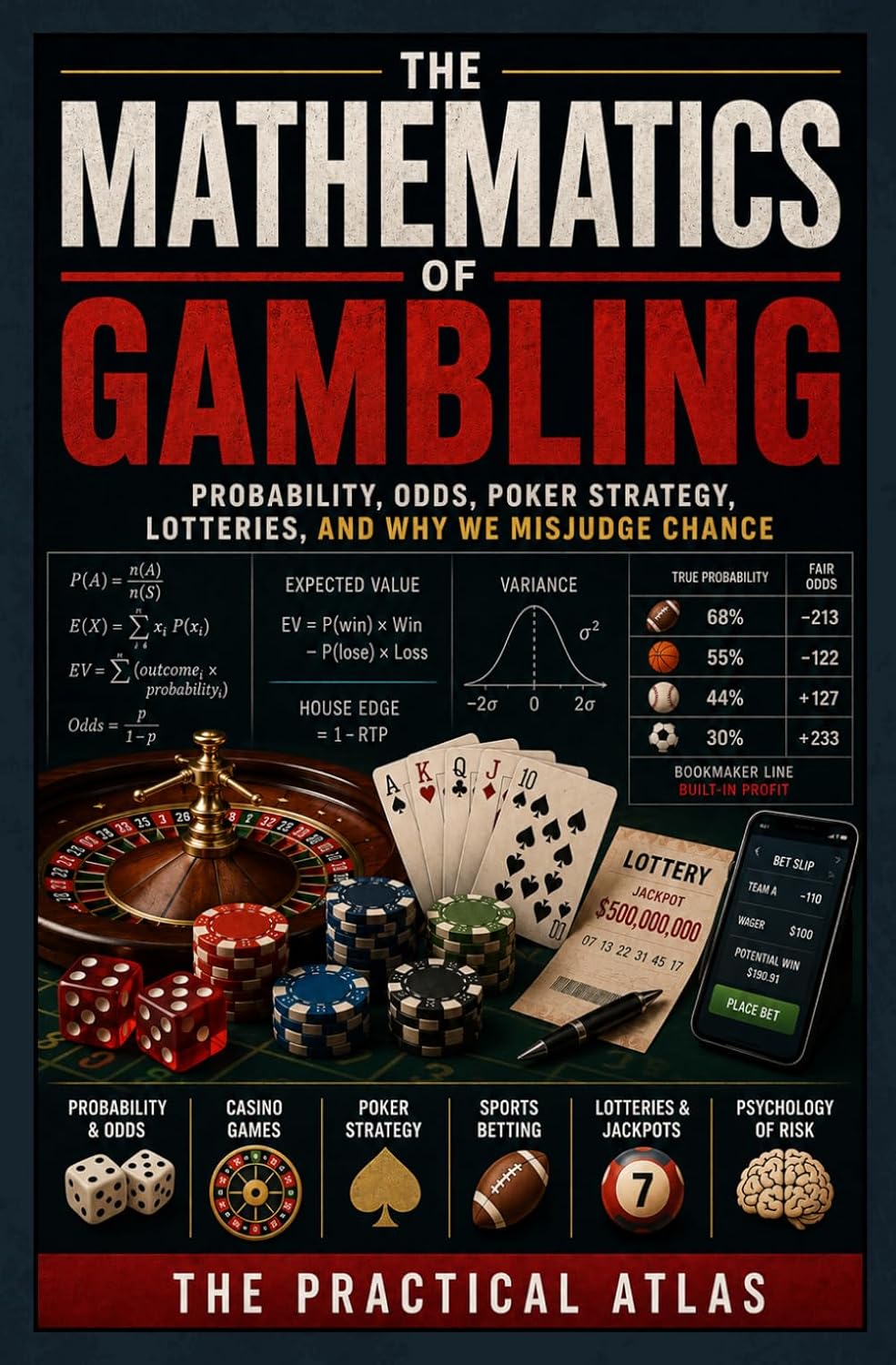 The Mathematics of Gambling: Probability, Odds, Poker Strategy, Lotteries, and Why We Misjudge Chance (Half Hour Help Math All Around Us Series) baixar livro de graça