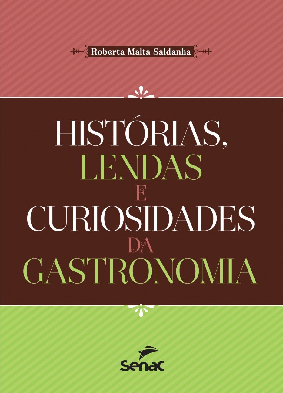 ler totalmente Histórias, lendas e curiosidades da gastronomia