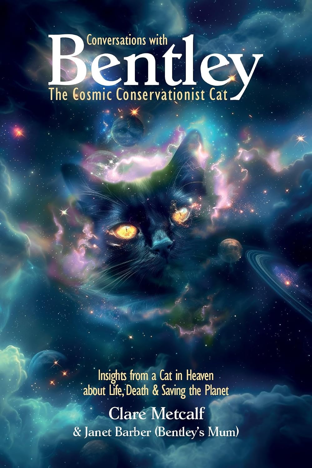 Conversations with Bentley: The Cosmic Conservationist Cat - Insights from a Cat in Heaven about Life, Death & Saving the Planet baixar o livro de graça