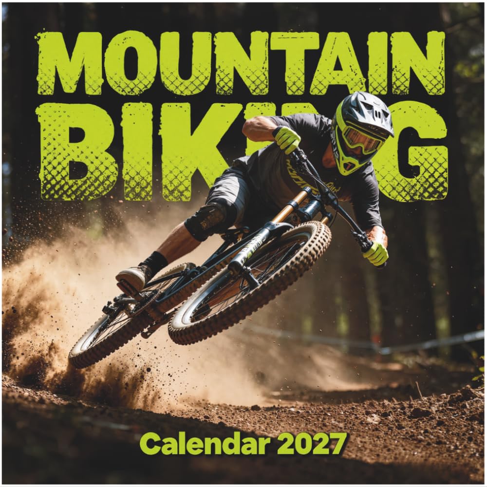 Mountain Biking Calendar 2027: 12 Months of Downhill Velocity, Gritty Trail Shredding, and Extreme Alpine Action baixar livro de graça