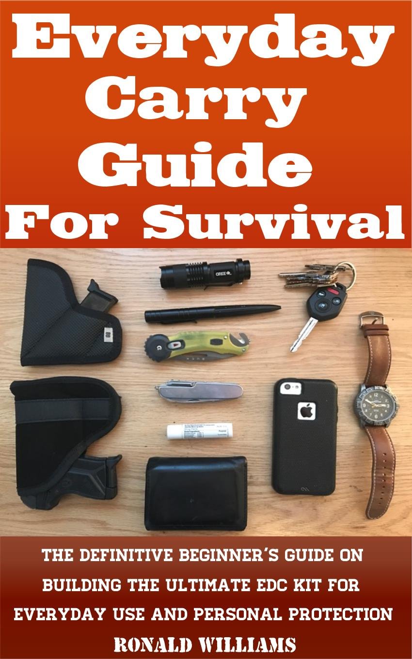 ler totalmente Everyday Carry Guide For Survival: The Definitive Beginner's Guide On Building The Ultimate EDC Kit For Everyday Use and Personal Protection (English Edition)