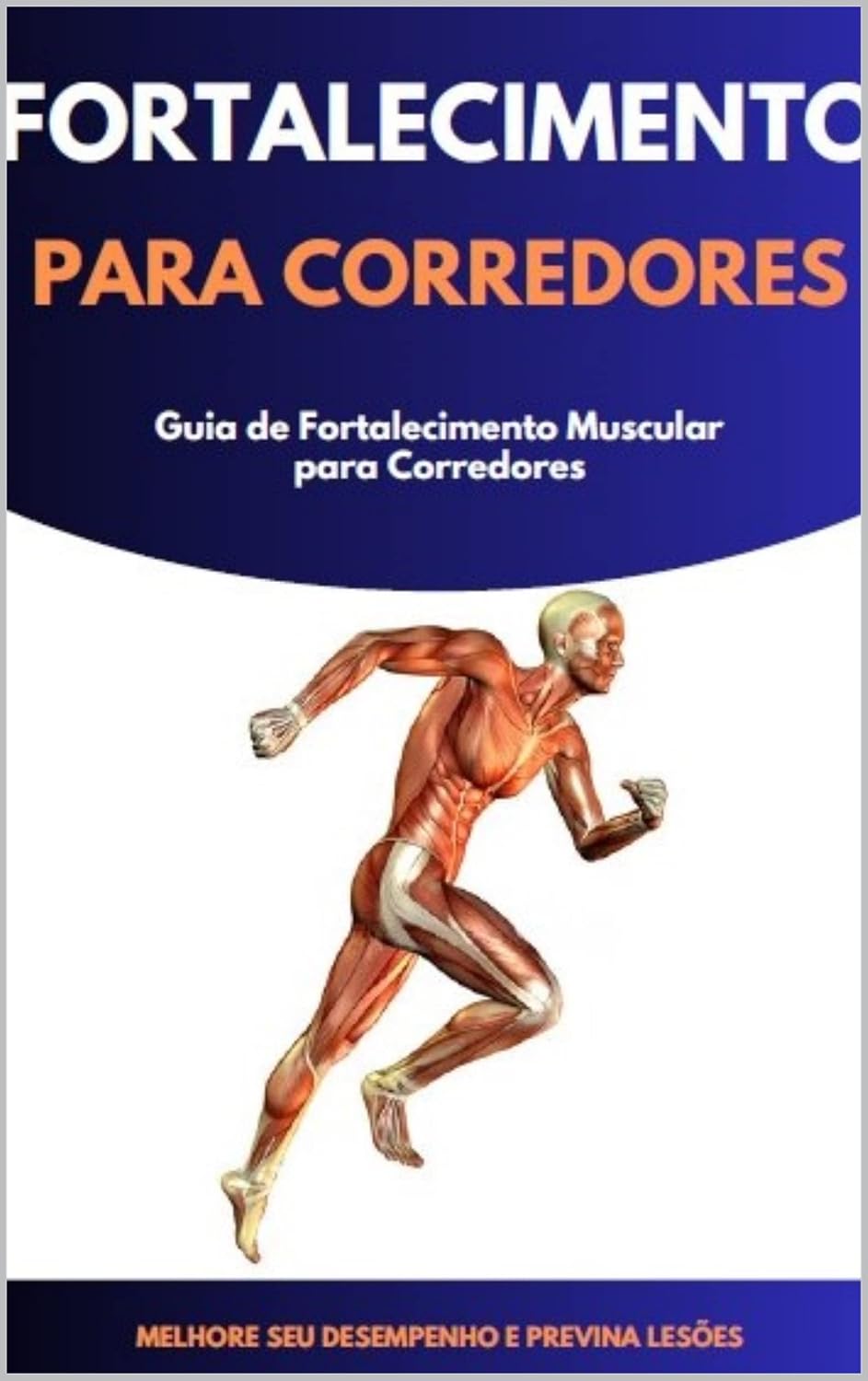 Fortalecimento para Corredores: Guia de fortalecimento muscular para corredores baixar o livro de graça
