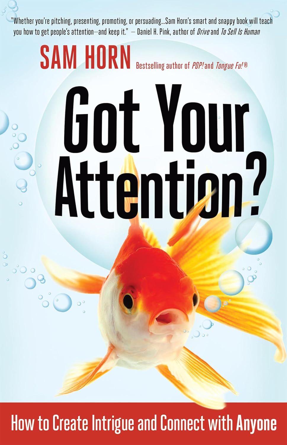 Got Your Attention?: How to Create Intrigue and Connect with Anyone (English Edition)