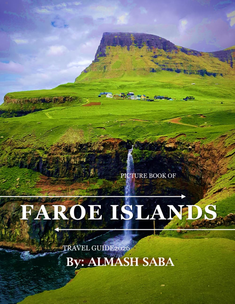 Faroe Islands: Cool Pictures That Create an Idea for You About an Amazing Area, Buildings style, Cultural Religious... All Travels, Hiking and Pictures Lovers baixar o livro de graça