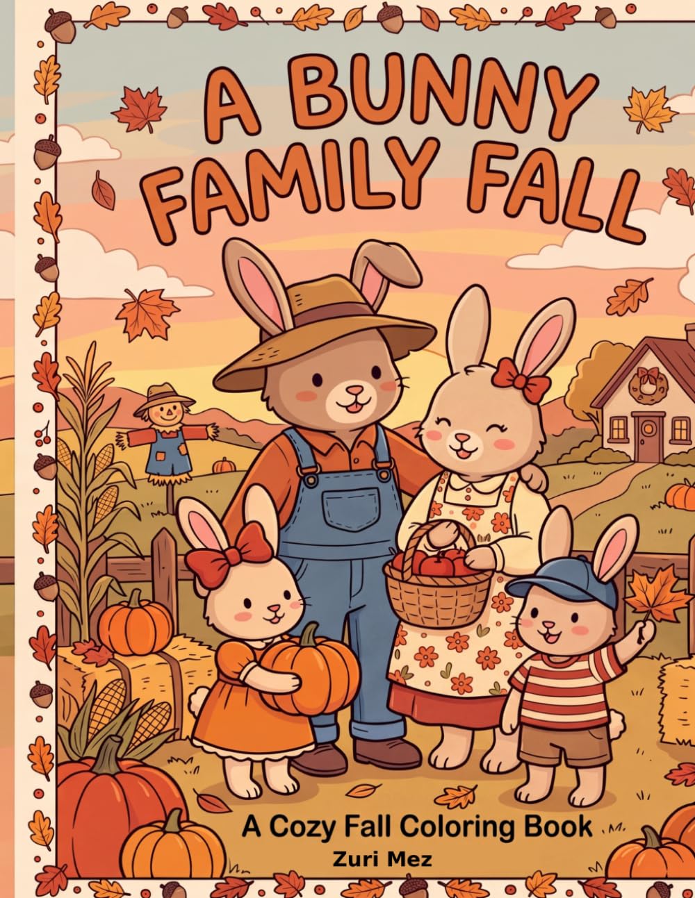 A Bunny Family Fall Cozy Coloring Book- 40 Big & Bold Coloring Pages for Fall Season- For Children and Adults- Pumpkins, Apple Picking, Thanksgiving, Halloween, Family Fun: A Cozy Fall Coloring Book baixar o livro de graça