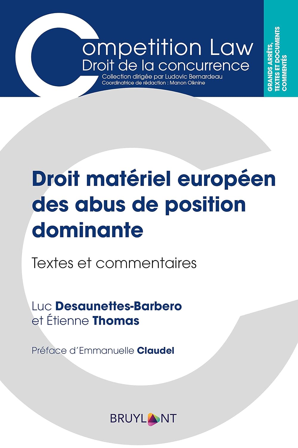 Droit matériel européen des abus de position dominante: Textes et commentaires (Competition Law/Droit de la concurrence) (French Edition) baixar o livro de graça