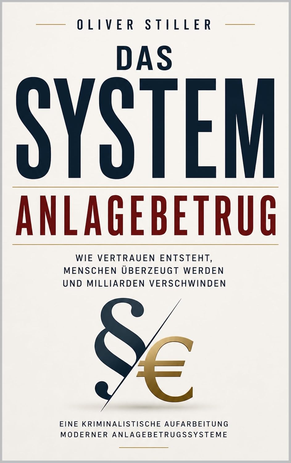 Das System Anlagebetrug: Wie Vertrauen entsteht, Menschen überzeugt werden und Milliarden verschwinden (German Edition) baixar livro de graça