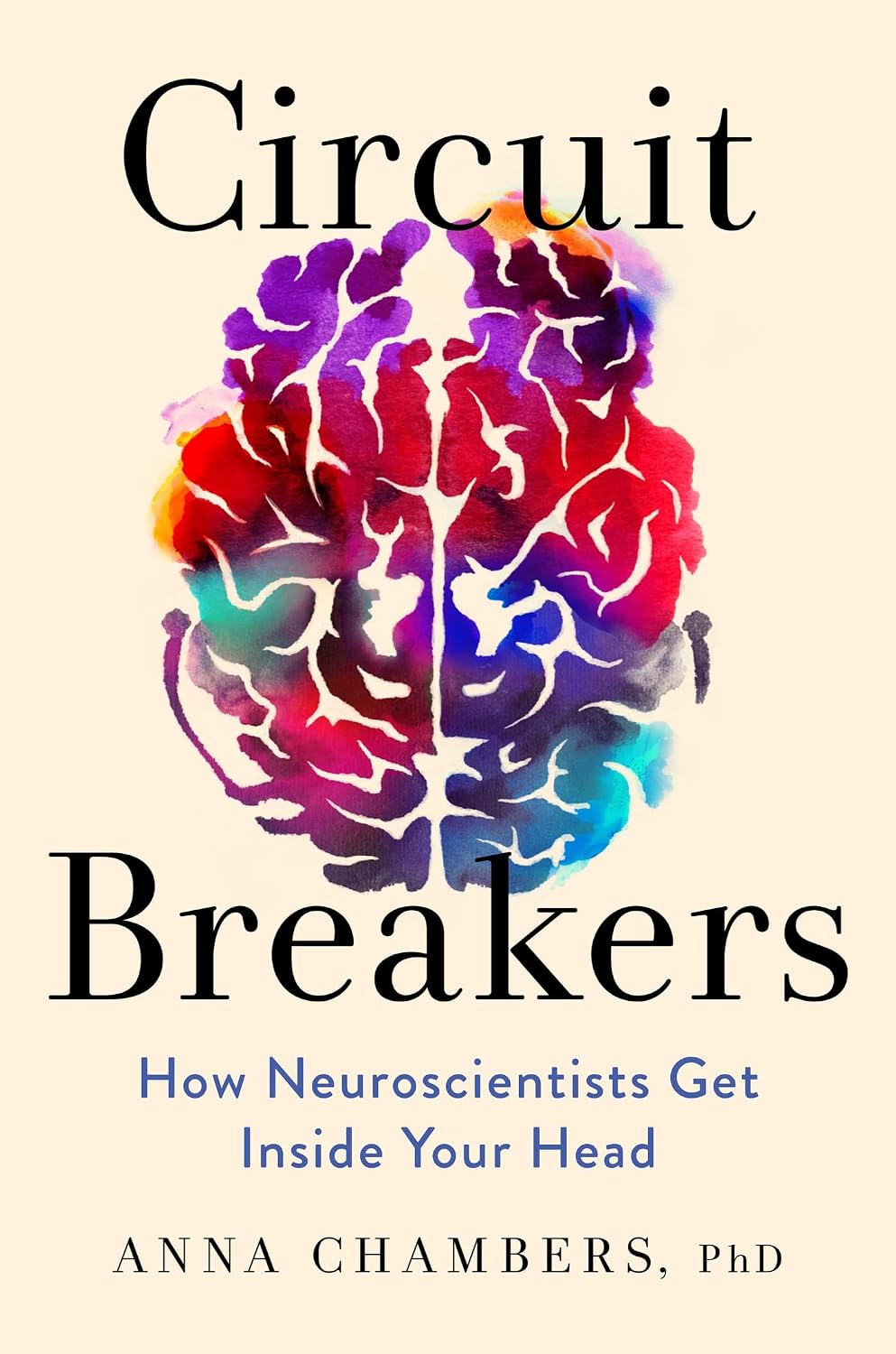 Circuit Breakers: How Neuroscientists Get Inside Your Head (English Edition) baixar o livro de graça