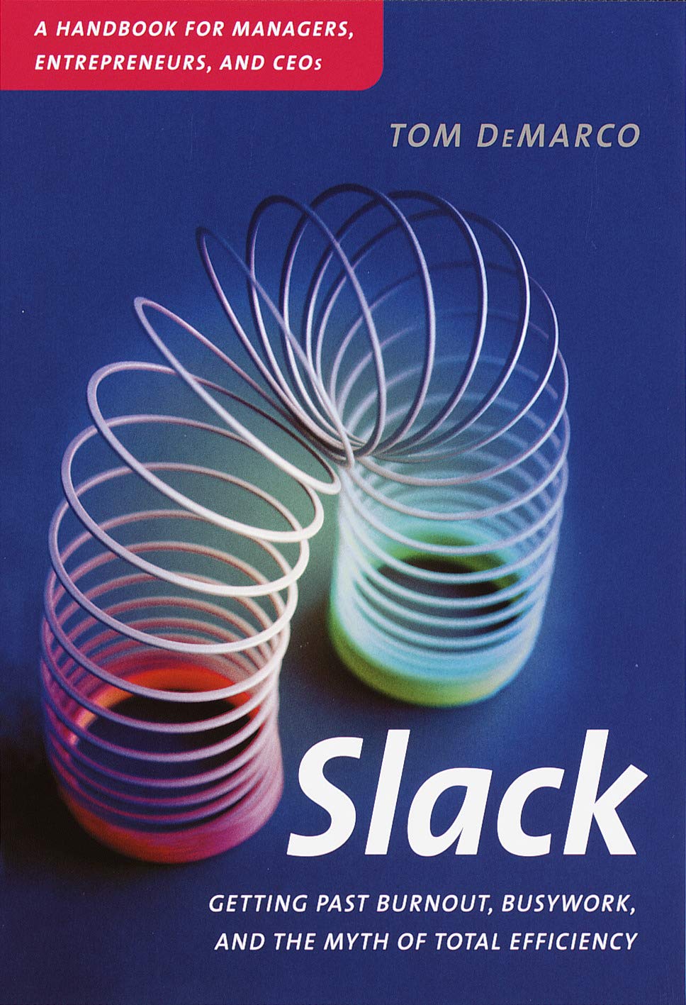 ler totalmente Slack: Getting Past Burnout, Busywork, and the Myth of Total Efficiency (English Edition)