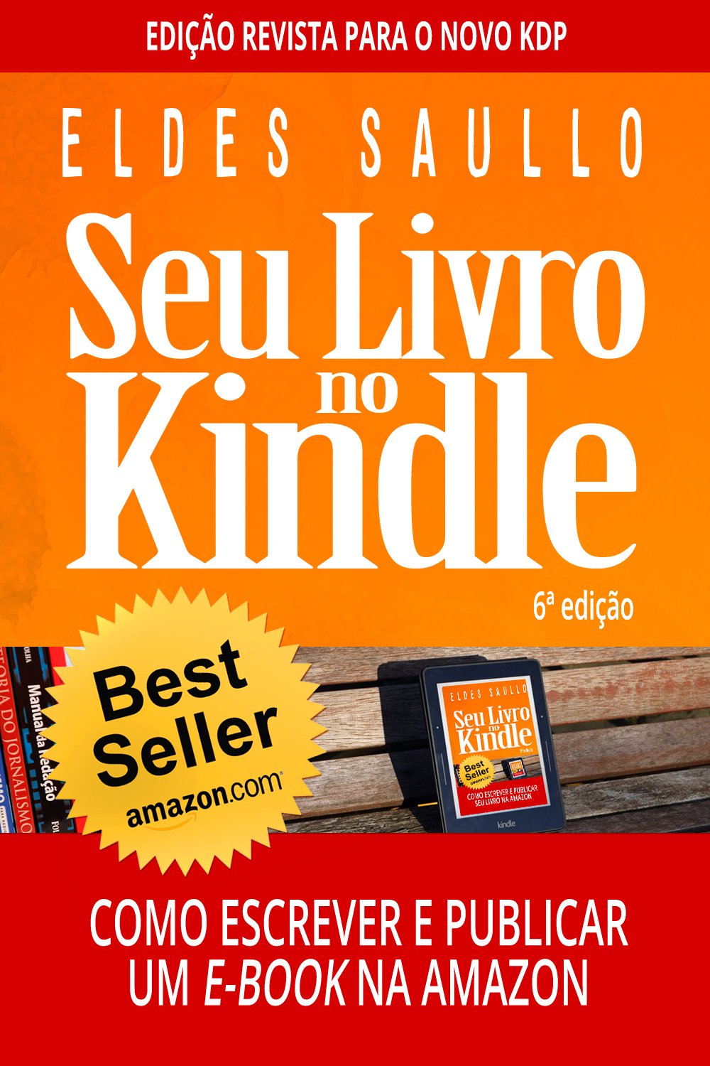 ler totalmente Seu Livro no Kindle: Como Escrever e Publicar Um E-book na Amazon
