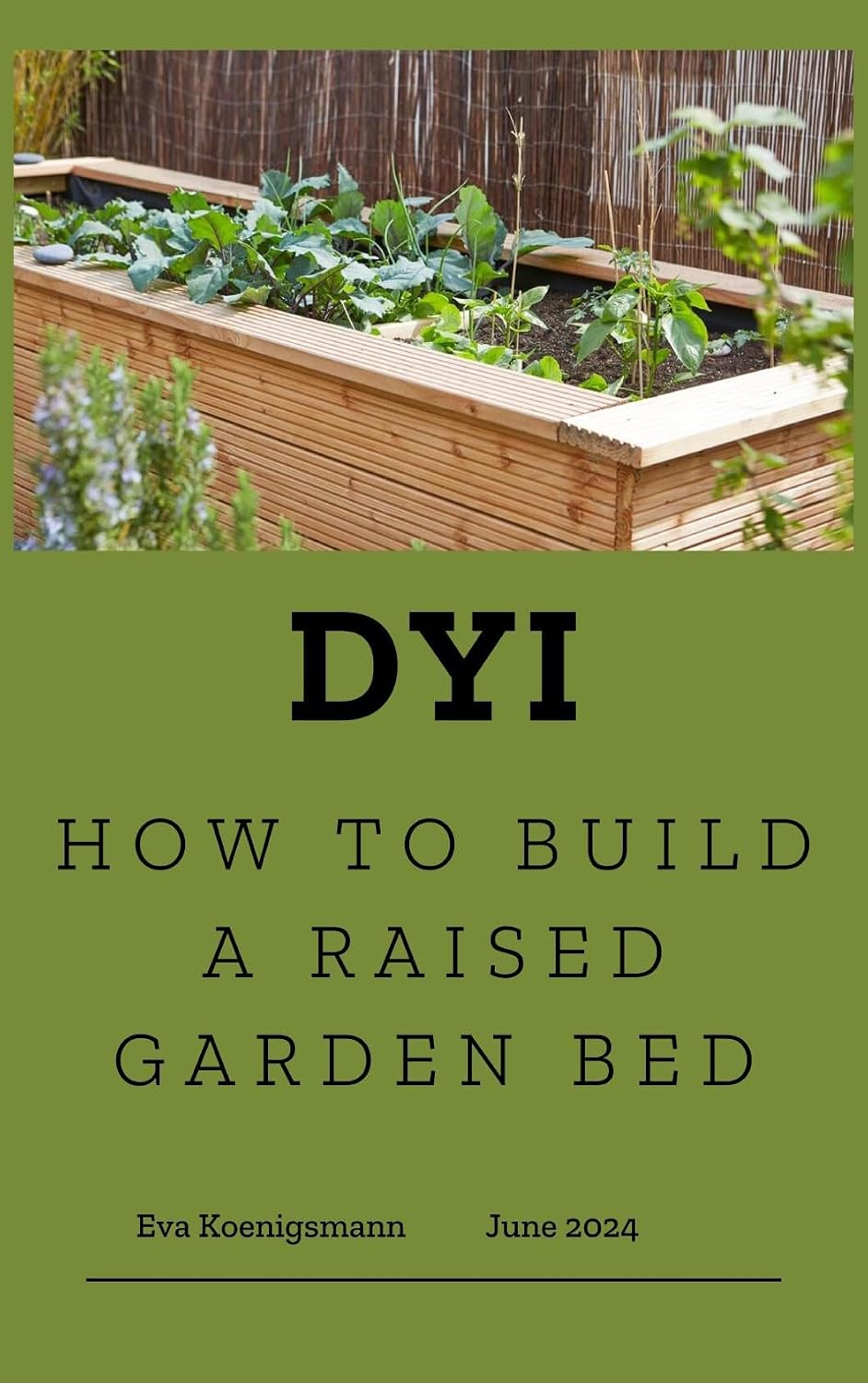 DIY - How to build a raised garden bed (English Edition) baixar livro de graça