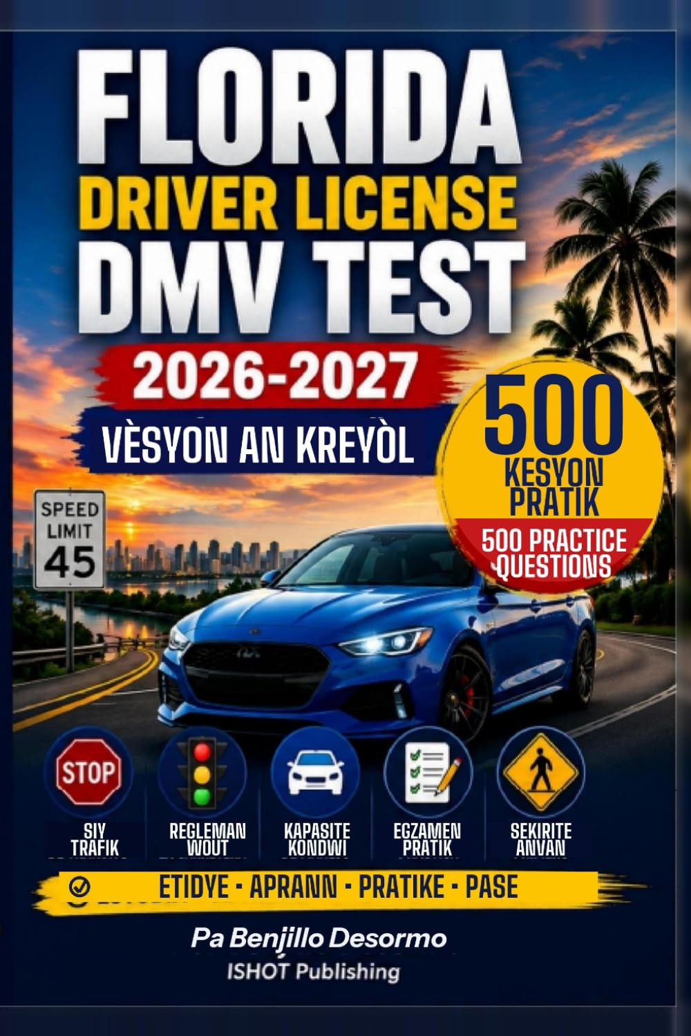 Florida DMV TEST HAITIAN CREOLE: 2026–2027 English + Haitian Creole Edition: Complete Class E Knowledge Exam Study Guide baixar o livro de graça