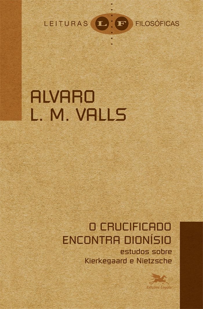 ler totalmente O crucificado encontra Dionísio: Estudos sobre Kierkegaard e Nietzsche