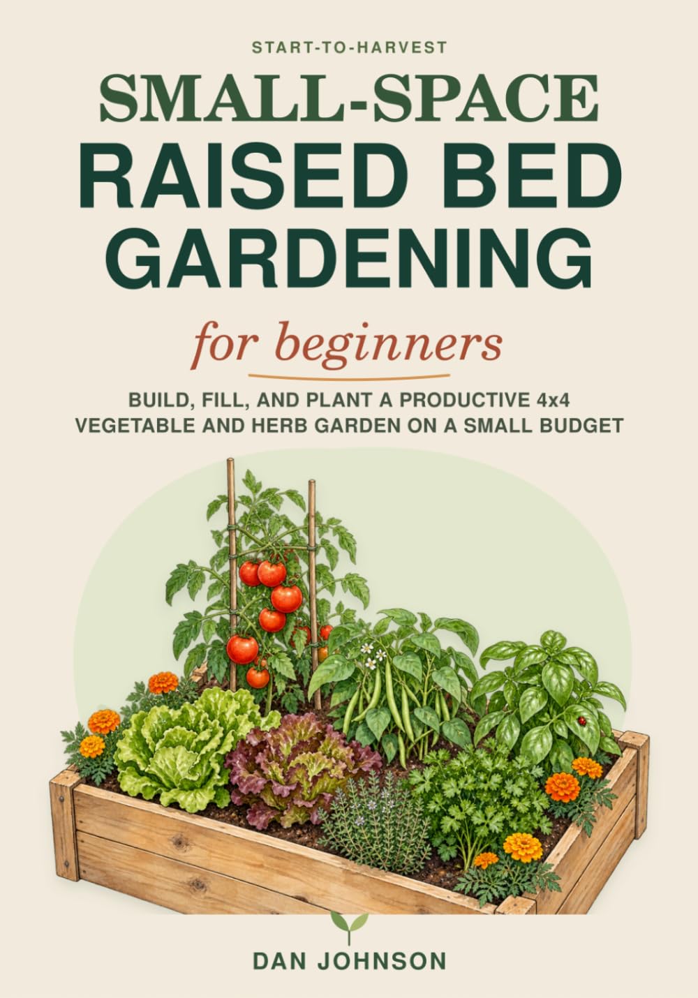 Small-Space Raised Bed Gardening for Beginners: Build, Fill, and Plant a Productive 4x4 Vegetable and Herb Garden on a Small Budget baixar o livro de graça