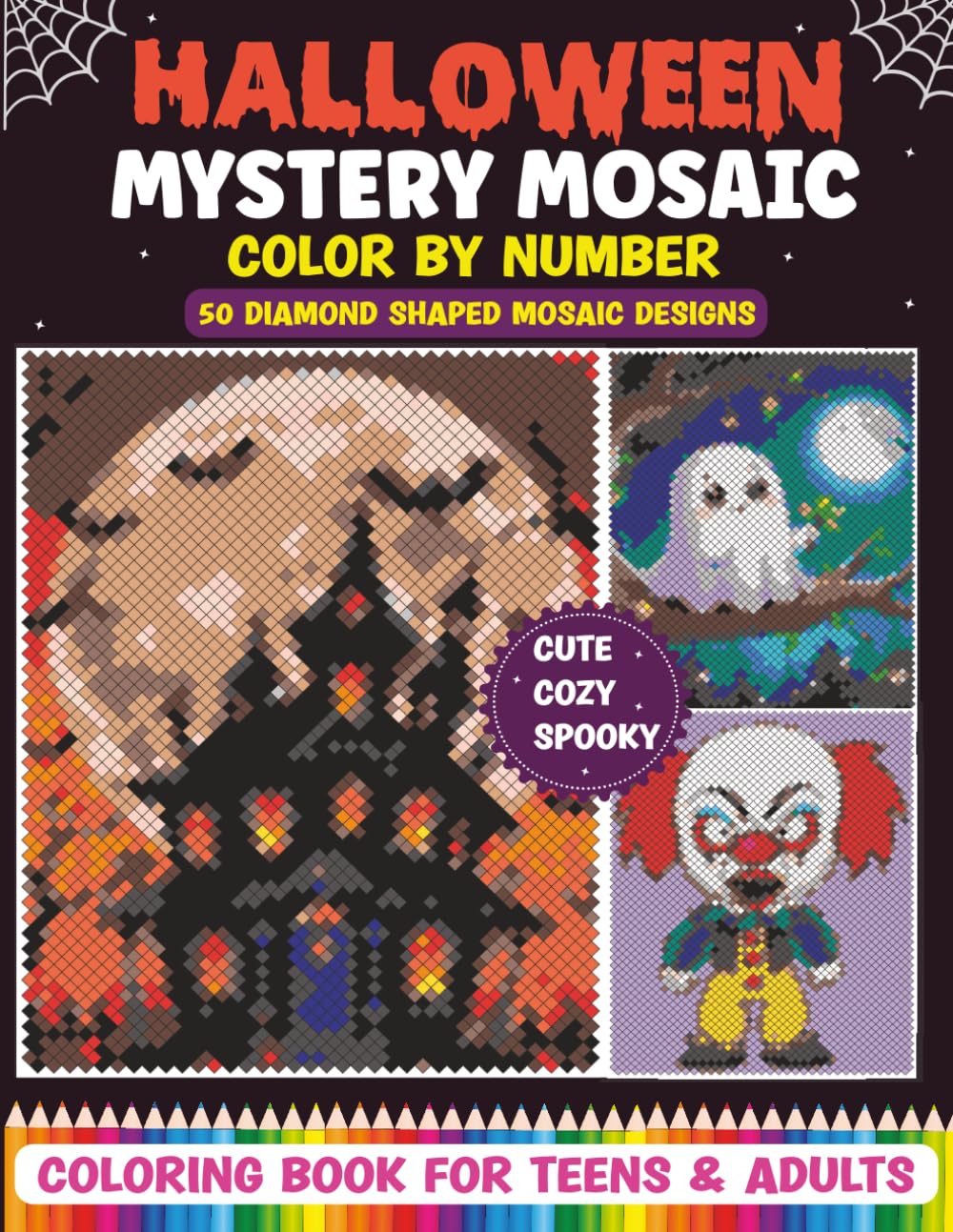 Halloween Mystery Mosaic Color by Number: 50 Diamond-Shaped Mosaic Designs for Teens & Adults | Cute, Cozy & Spooky Halloween Coloring Book for Relaxation & Fun baixar livro de graça