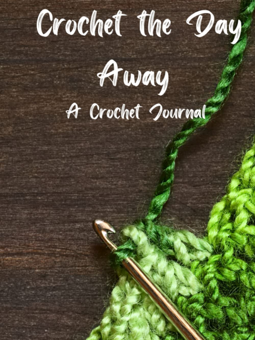 Crochet the Day Away: A crochet journal baixar o livro de graça
