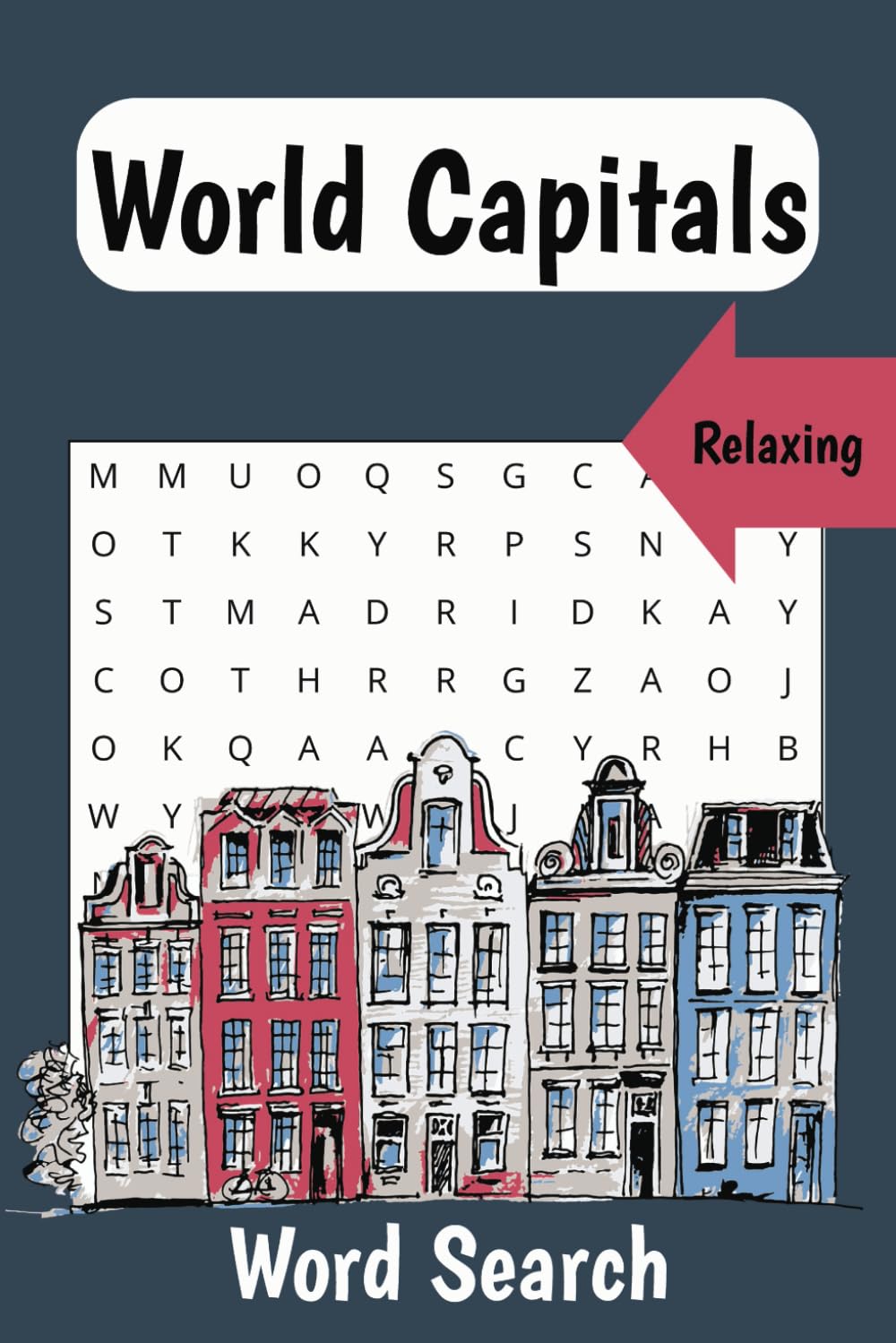 World Capitals World Search Puzzle Book: Word Search with Easy to Read Print about Cities, Countries, Geography and More | 6x9 inches, 110 pages | 50+... Gift for Vacations, Holidays and Free Time baixar livro de graça