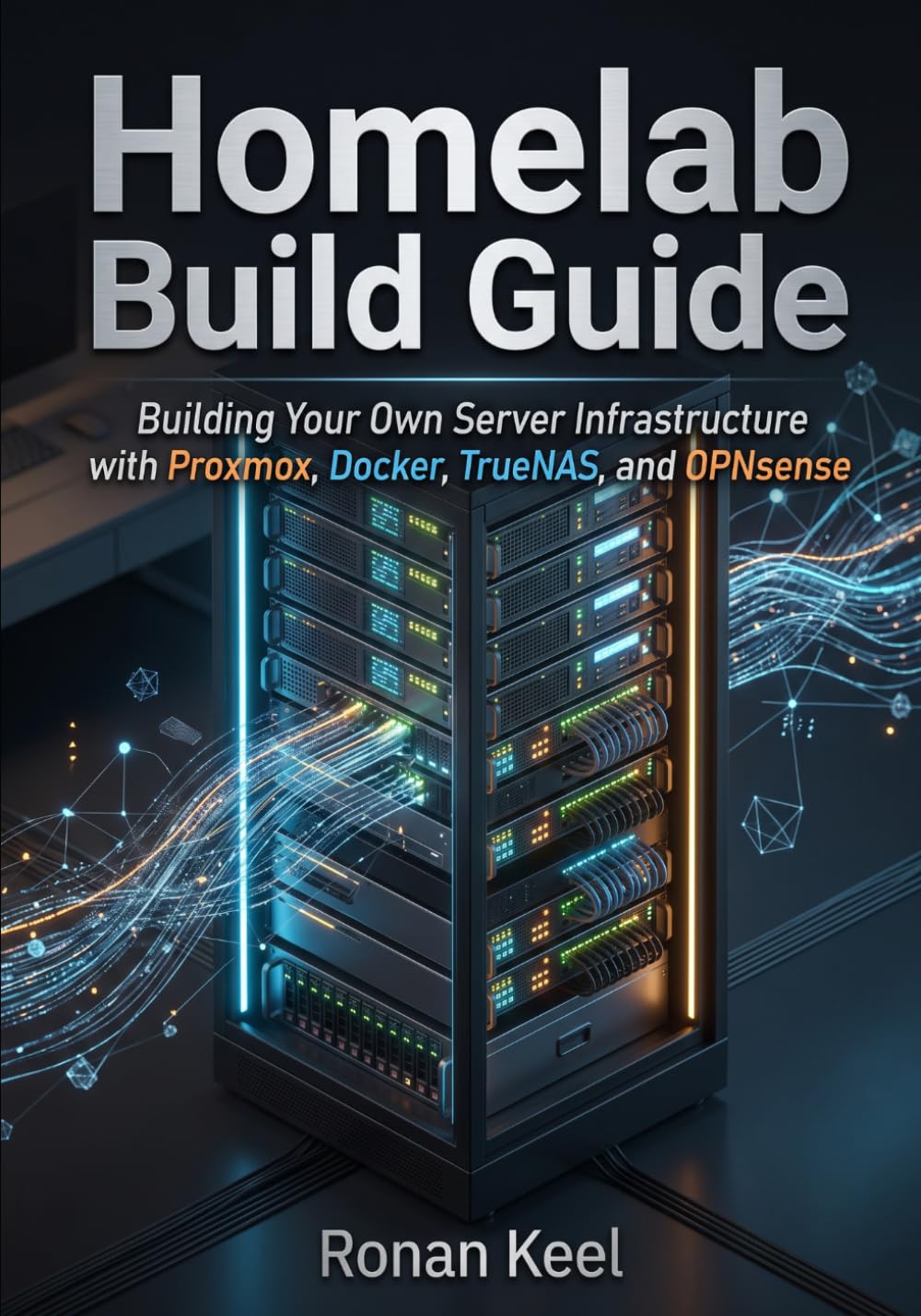 Homelab Build Guide: Building Your Own Server Infrastructure with Proxmox, Docker, TrueNAS, and OPNsense baixar livro de graça