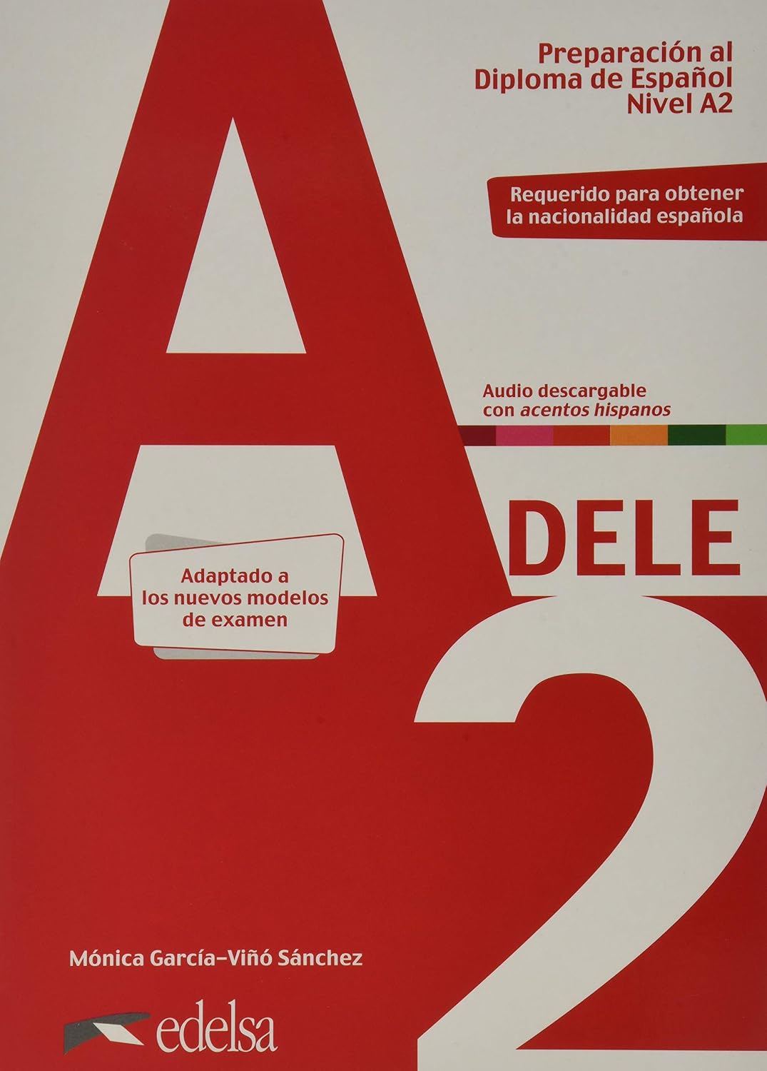 Pack DELE A2. Nueva edición: Pack: Libro + audio descargable + Claves - A2 (Edicion 202