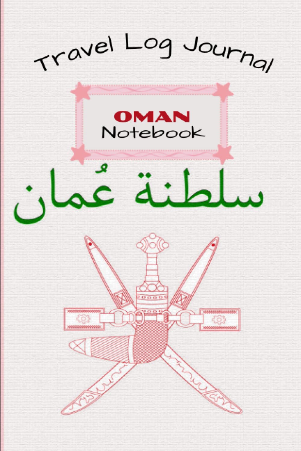 ler totalmente Oman Notebook: Travel Journal, My Trip to Oman