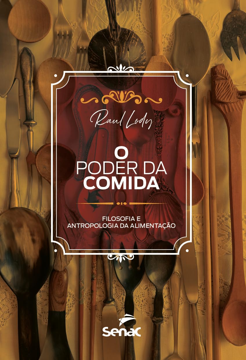 ler totalmente O poder da comida:: filosofia e antropologia da alimentação