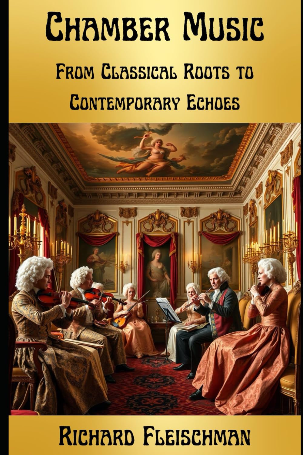 From Court to Concert Hall: From Classical Roots to Contemporary Echoes (Rediscovering Classical Music) baixar o livro de graça