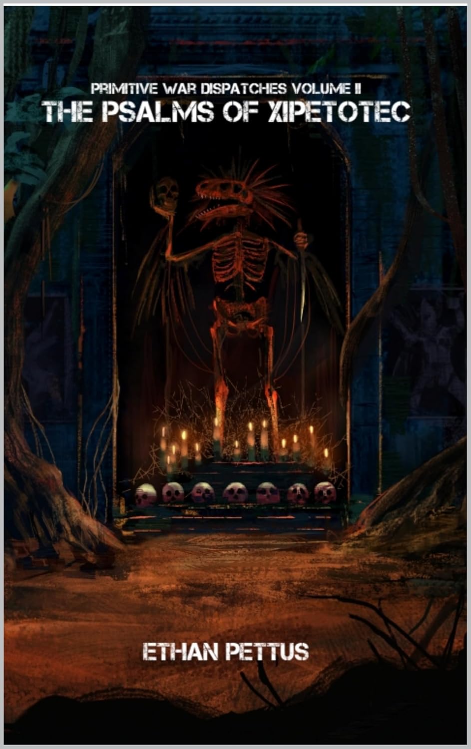 ler totalmente Primitive War Dispatches Volume II: The Psalms of Xipetotec (English Edition)