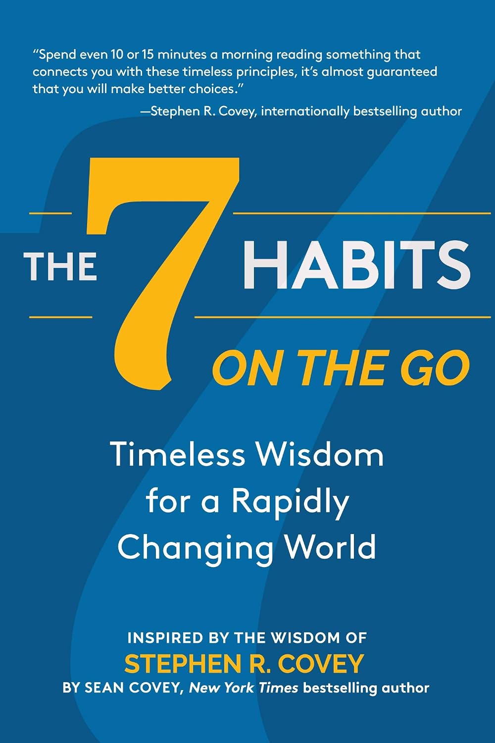 The 7 Habits on the Go: Timeless Wisdom for a Rapidly Changing World (Keys to Personal Success) baixar livro de graça