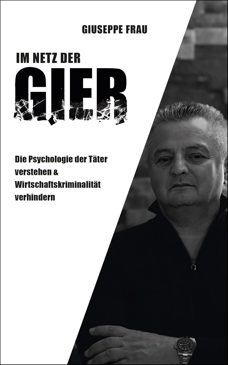 Im Netz der Gier: Die Psychologie der Täter verstehen & Wirtschaftskriminologie verhindern (German Edition) baixar o livro de graça