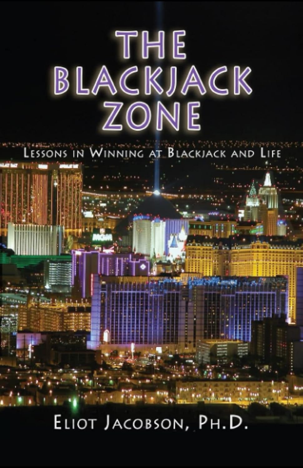 The Blackjack Zone: Lessons in Winning at Blackjack and Life baixar o livro de graça