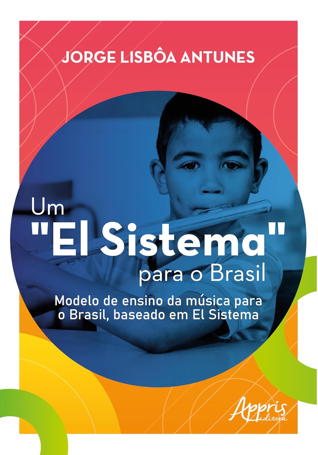 Um “El Sistema” Para o Brasil: Modelo de Ensino da Música Para o Brasil, Baseado em El Sistema baixar o livro de graça