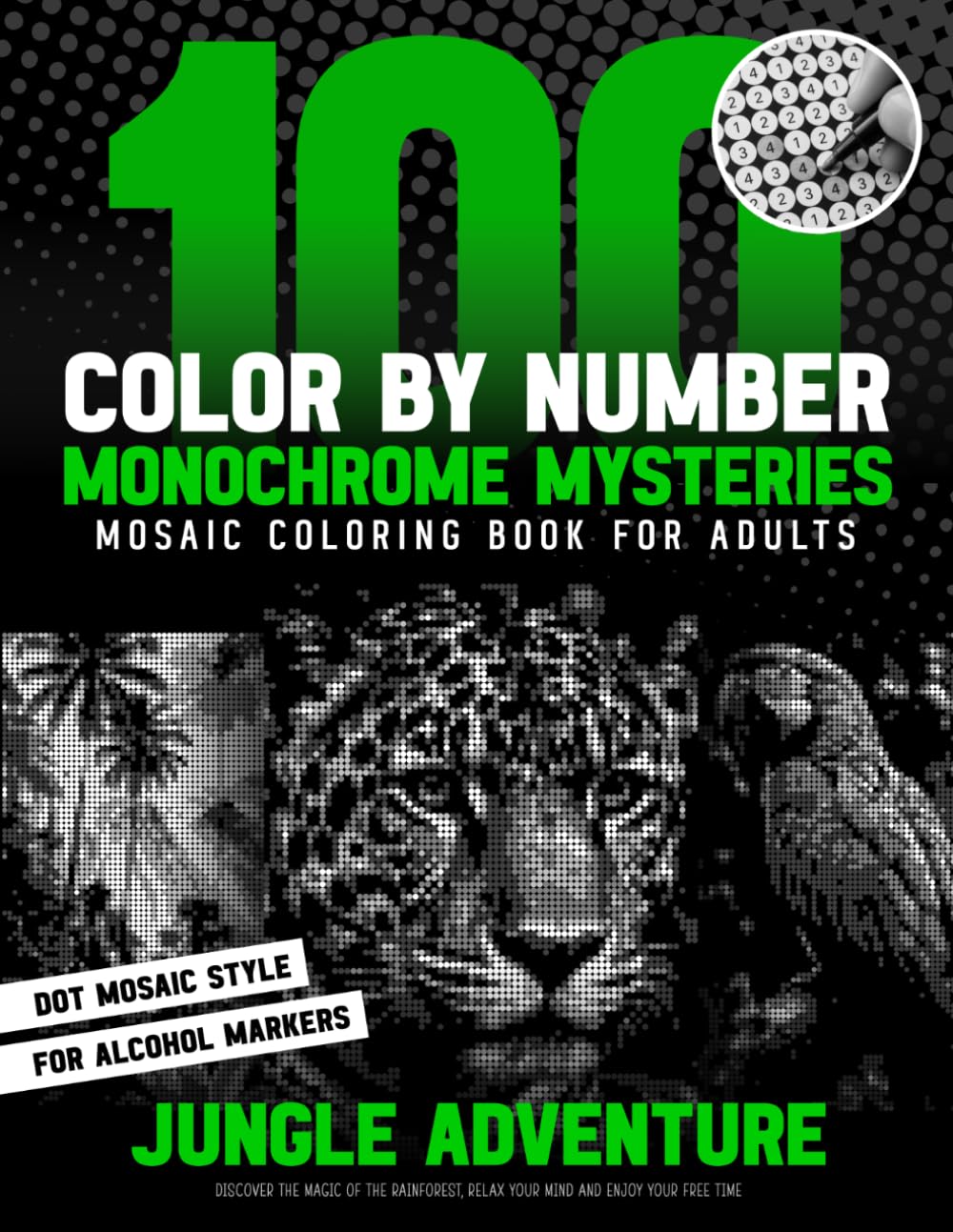 capítulo por capítulo baixar 100 Color by Number Monochrome Mysteries Mosaic Coloring Book for Adults - Jungle Adventure: Discover The Magic Of The Rainforest, Relax Your Mind And... Your Free Time (Inqa’s Monochrome Mysteries)