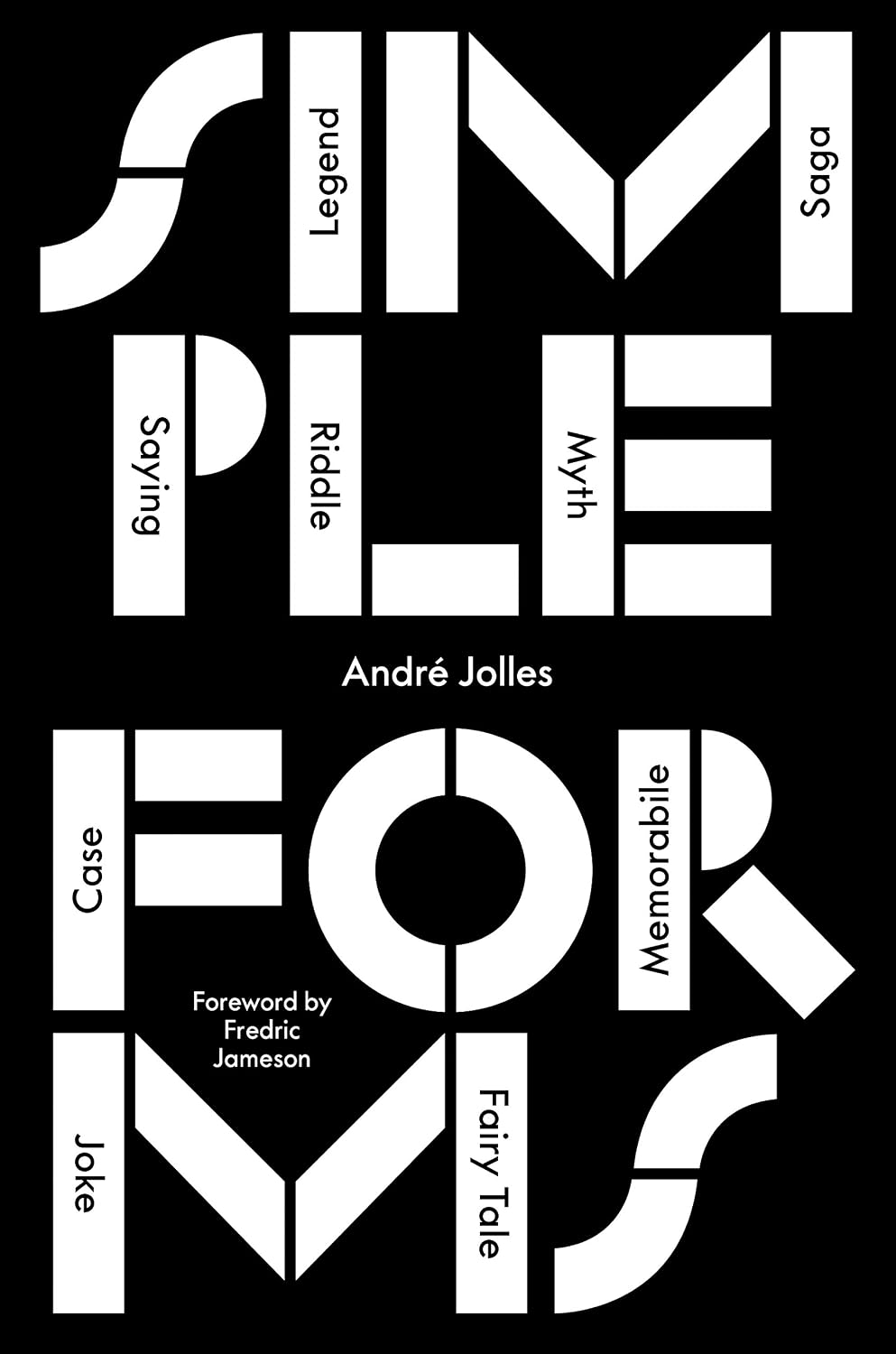 Simple Forms: Legend, Saga, Myth, Riddle, Saying, Case, Memorabile, Fairytale, Joke (English Edition) baixar livro de graça