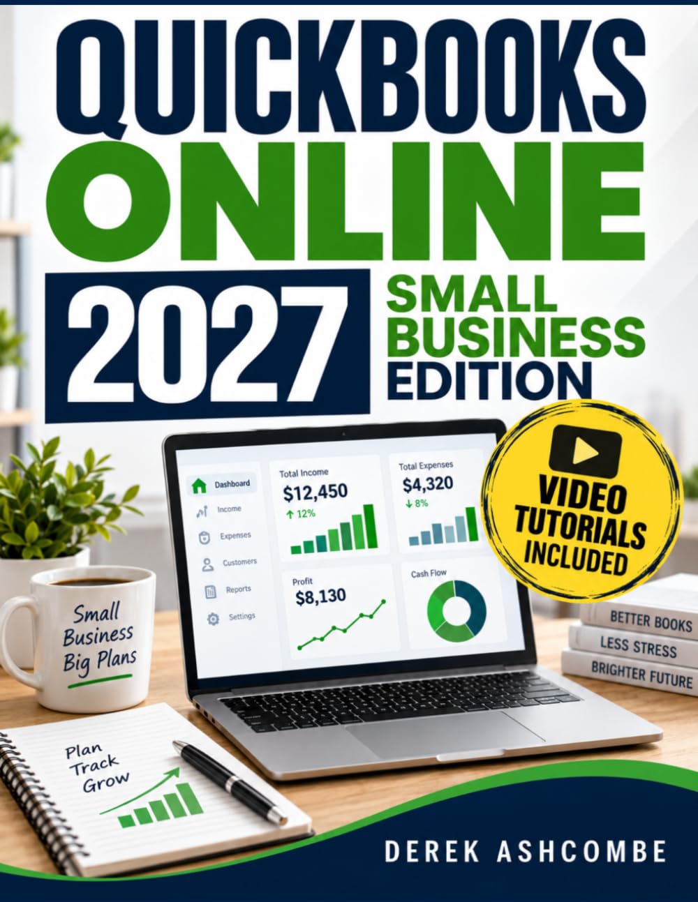 QuickBooks Online for Small Business: A Beginner-Friendly Guide to Get Your Books Right from Day One. Track Your Money, Stay Tax-Ready, Save More, and Take Control of Your Business Finances. baixar livro de graça