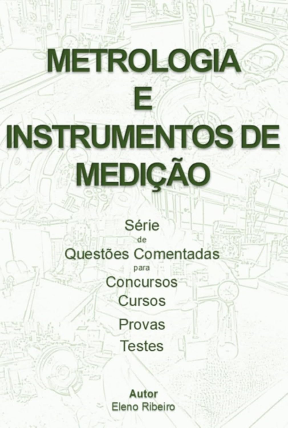 ler totalmente Volume 1 - Metrologia E Instrumentos De Medição