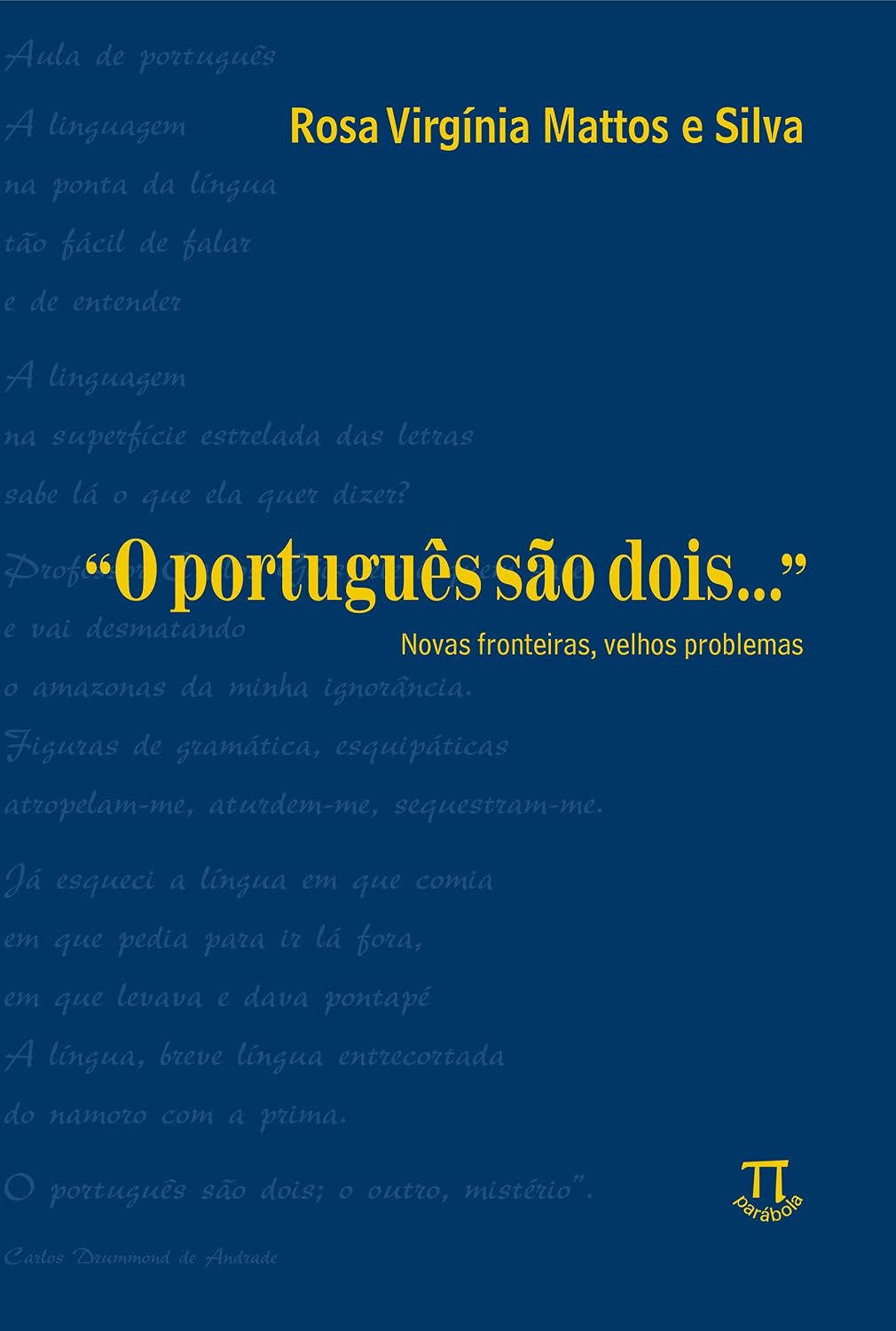 capítulo por capítulo baixar O português são dois: novas fronteiras, velhos problemas (Lingua[gem] Livro 6)