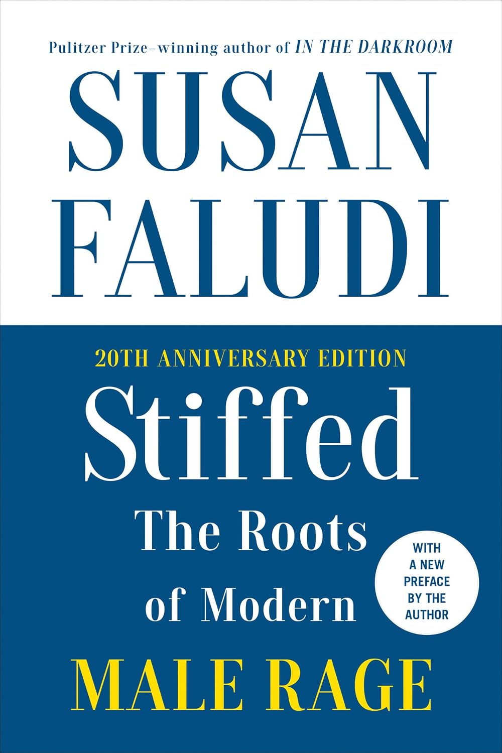 Stiffed: The Roots of Modern Male Rage (English Edition)