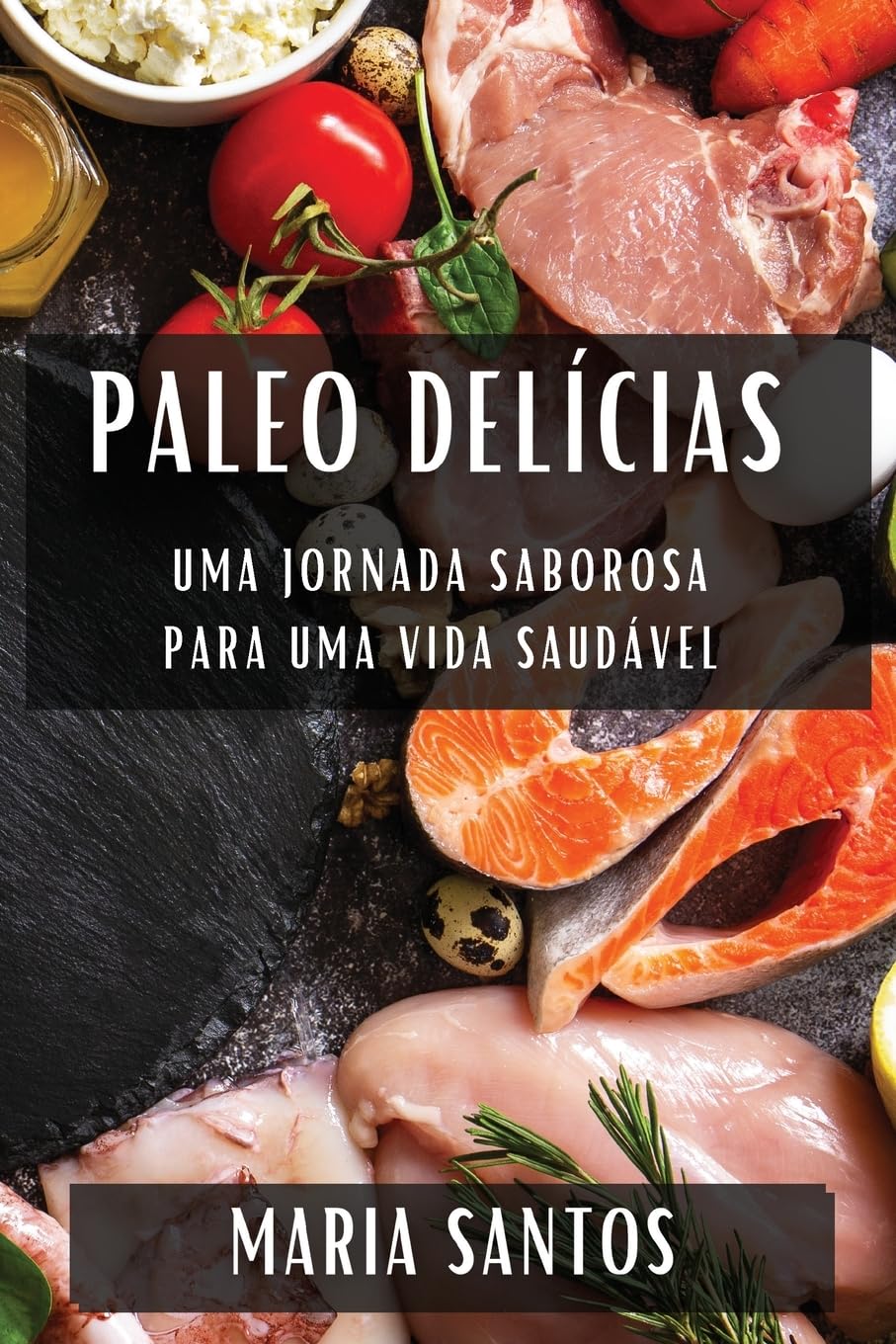 capítulo por capítulo baixar Paleo Delícias: Uma Jornada Saborosa para uma Vida Saudável